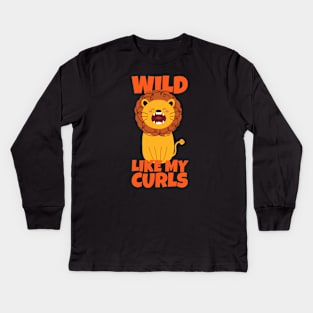 Wild Like My Curls Funny Lion Kids Long Sleeve T-Shirt